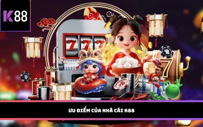 Ưu điểm của nhà cái K88